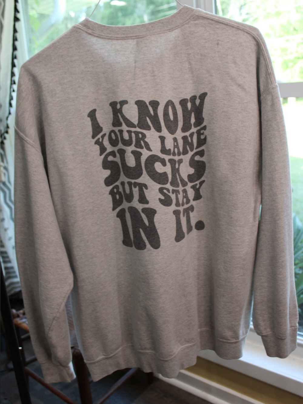 Gildan “I Know Your Lane Sucks But Stay In It” Graphic Sweatshirt | XL | Gray